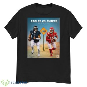 Eagles Vs Chiefs Super Bowl LVII 2023 Shirt - G500 Men’s Classic T-Shirt