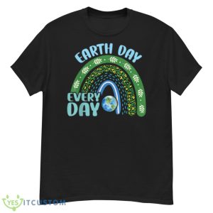 Earth Day Everyday Protect Our Planet Environmentalist Shirt - G500 Men’s Classic T-Shirt