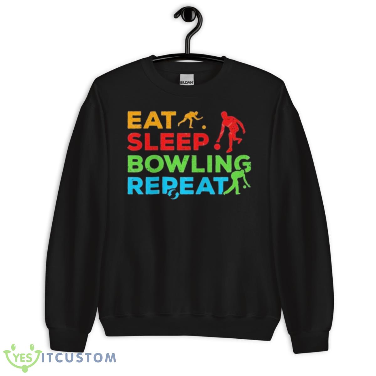 Eat Sleep Bowling RepeaShirt 3 Eat Sleep Bowling RepeaShirt - Unisex Crewneck Sweatshirt