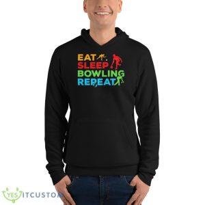 Eat Sleep Bowling RepeaShirt 9 Eat Sleep Bowling RepeaShirt - Unisex Fleece Pullover Hoodie