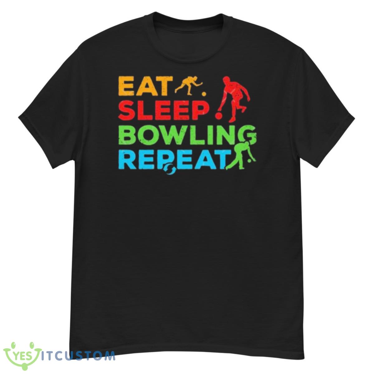 Eat Sleep Bowling RepeaShirt 12 Eat Sleep Bowling RepeaShirt - G500 Men’s Classic T-Shirt