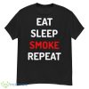 Eat Sleep Smoke Repeat 2023 Shirt - G500 Men’s Classic T-Shirt