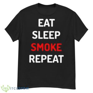 Eat Sleep Smoke Repeat 2023 Shirt - G500 Men’s Classic T-Shirt