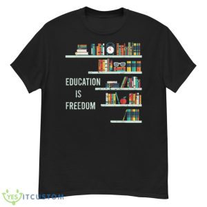 Education Is Freedom African American Black History Educator Shirt - G500 Men’s Classic T-Shirt