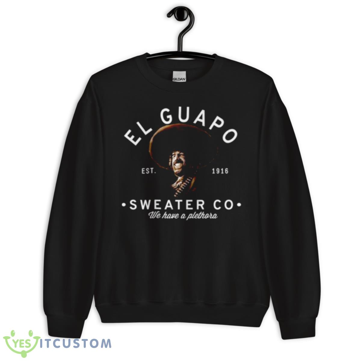 El Guapo Sweater Co Three Amigos Shirt 3 El Guapo Sweater Co Three Amigos Shirt - Unisex Crewneck Sweatshirt