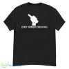 End Sober Driving Shirt - G500 Men’s Classic T-Shirt