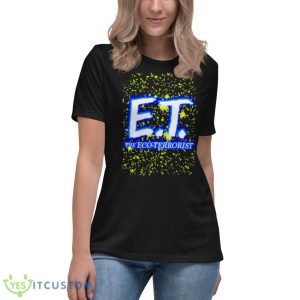 ET The Eco Terrorist Shirt - Women's Relaxed Short Sleeve Jersey Tee