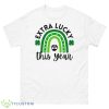 Extra Lucky This Year Funny Shirt - 500 Men’s Classic Tee Gildan