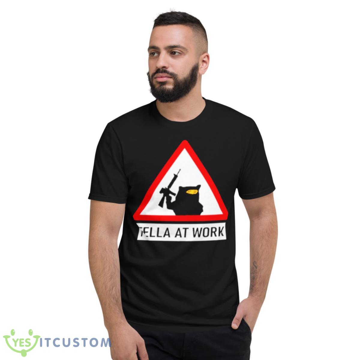 Fella At Work Shirt 2 Fella At Work Shirt - Short Sleeve T-Shirt