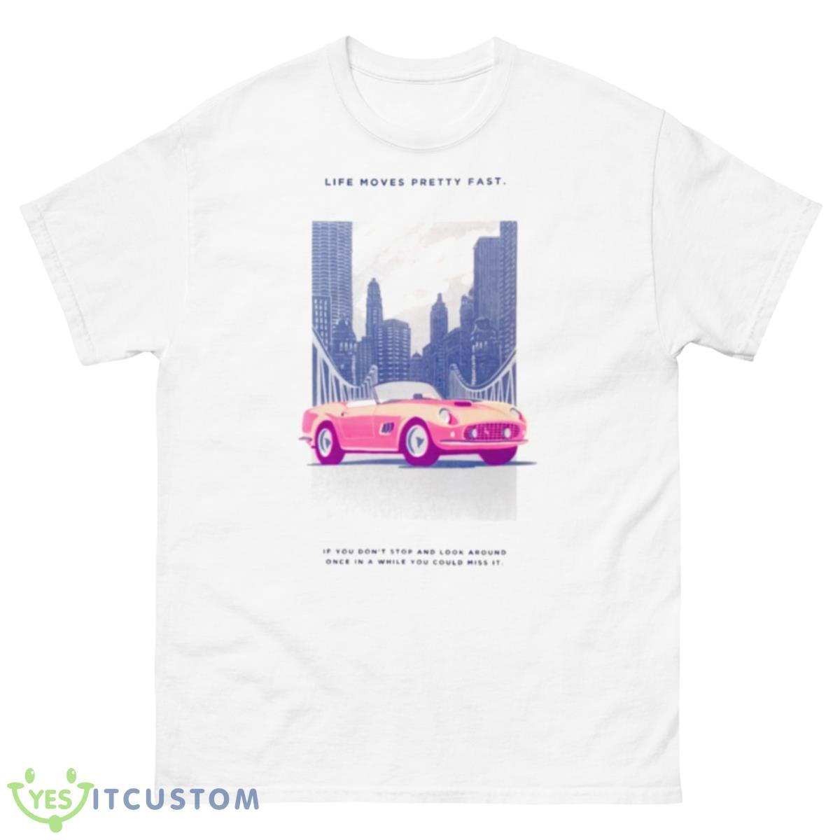 Ferris Bueller Day Off 2023 Life Moves Pretty Fast Shirt 10 Ferris Bueller Day Off 2023 Life Moves Pretty Fast Shirt - 500 Men’s Classic Tee Gildan