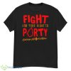 Fight For Your Right To Party Kansas City Chiefs Shirt - G500 Men’s Classic T-Shirt