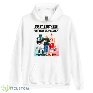 First Brothers To Face Each Other In A Super Bowl LVII Shirt - Unisex Heavy Blend Hooded Sweatshirt