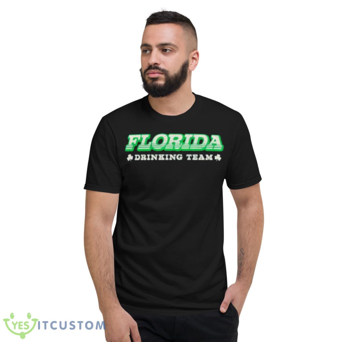 Florida Drinking Team Shirt 2 Florida Drinking Team Shirt - Short Sleeve T-Shirt