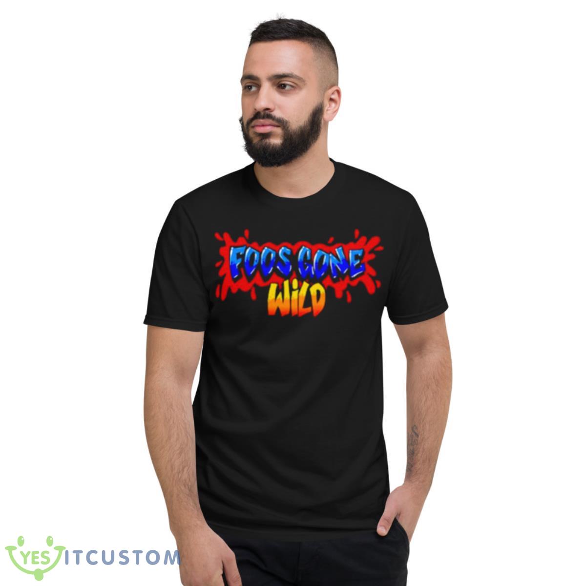 Foos Gone Wild New Shirt 13 Foos Gone Wild New Shirt - Short Sleeve T-Shirt