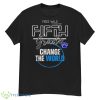 Fred Wild Elementary Fifth Grade Change The World Shirt - G500 Men’s Classic T-Shirt