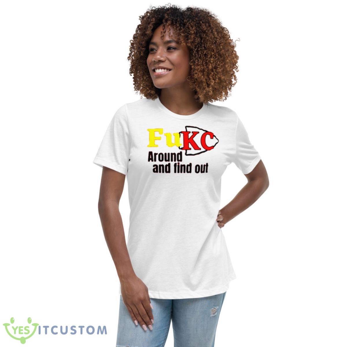 Fuck Around And Find Out Kc 2023 Shirt 5 Fuck Around And Find Out Kc 2023 Shirt - Women's Relaxed Short Sleeve Jersey Tee