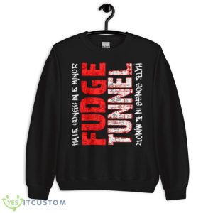 Fudge Tunnel Hate Songs In E Minor Shirt - Unisex Crewneck Sweatshirt