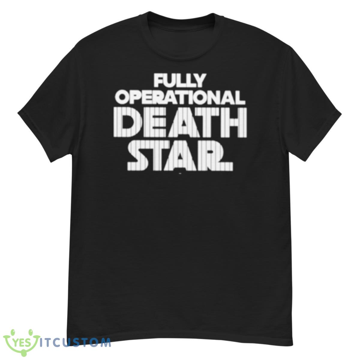 Fully Operational Death Star Shirt 12 Fully Operational Death Star Shirt - G500 Men’s Classic T-Shirt