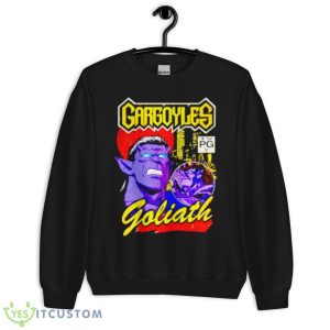 Gargoyles Goliath Shirt 8 Gargoyles Goliath Shirt - Unisex Crewneck Sweatshirt