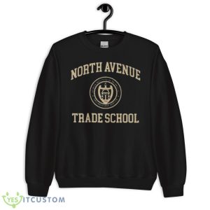 Georgia Tech North Avenue Trade School Shirt 8 Georgia Tech North Avenue Trade School Shirt - Unisex Crewneck Sweatshirt