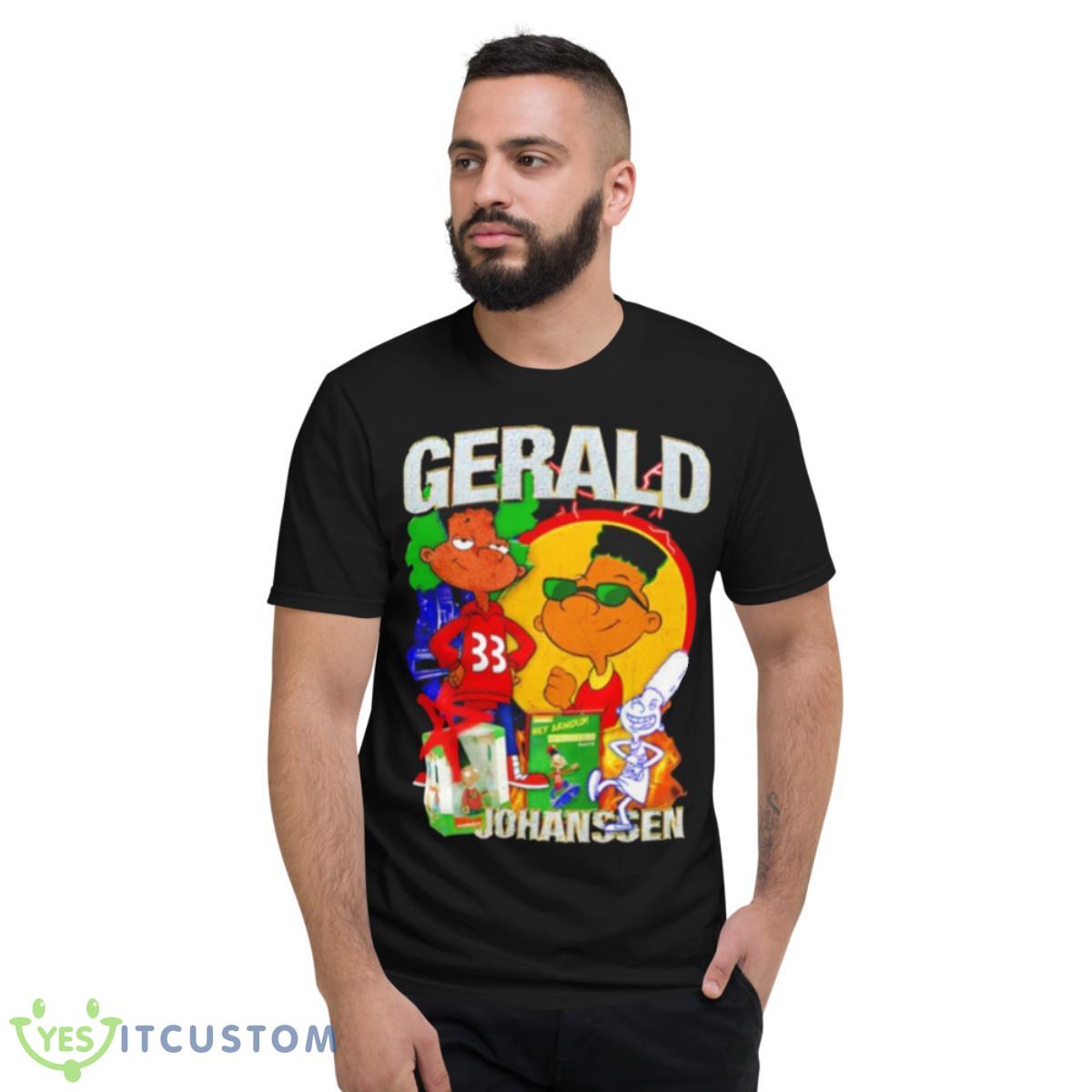 Gerald Johansen Shirt 13 Gerald Johansen Shirt - Short Sleeve T-Shirt