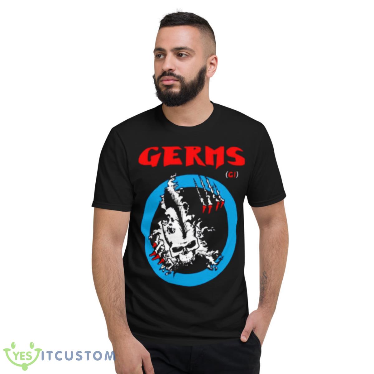 Germs We Must Bleed Shiirt 2 Germs We Must Bleed Shiirt - Short Sleeve T-Shirt