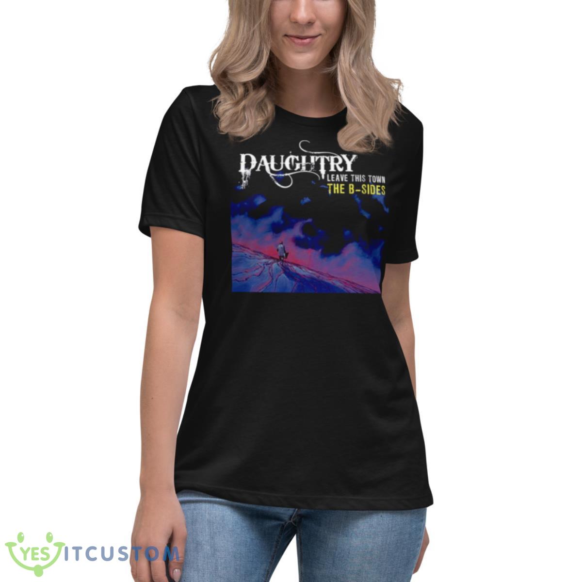 Get Me Through Daughtry Shirt 6 Get Me Through Daughtry Shirt - Women's Relaxed Short Sleeve Jersey Tee