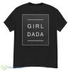 Girl Dada 2023 Shirt - G500 Men’s Classic T-Shirt