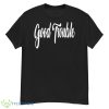 Good Trouble Shirt - G500 Men’s Classic T-Shirt