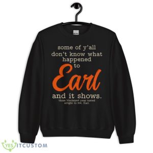 Goodbye Earl Dixie Chicks Shirt 8 Goodbye Earl Dixie Chicks Shirt - Unisex Crewneck Sweatshirt