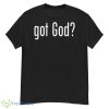 Got God Shirt - G500 Men’s Classic T-Shirt