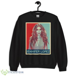 Graphic Jennifer Lopez Singer Beautiful Shirt - Unisex Crewneck Sweatshirt