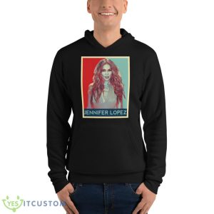 Graphic Jennifer Lopez Singer Beautiful Shirt - Unisex Fleece Pullover Hoodie