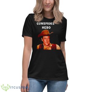 Gunsmoke Hero Shirt 11 Gunsmoke Hero Shirt - Women's Relaxed Short Sleeve Jersey Tee