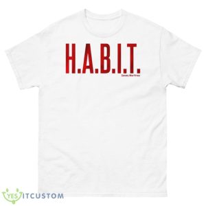 H.A.B.I.T. Davey Martinez Shirt - 500 Men’s Classic Tee Gildan