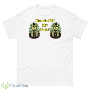 Hand Off My Tuts Shirt - 500 Men’s Classic Tee Gildan
