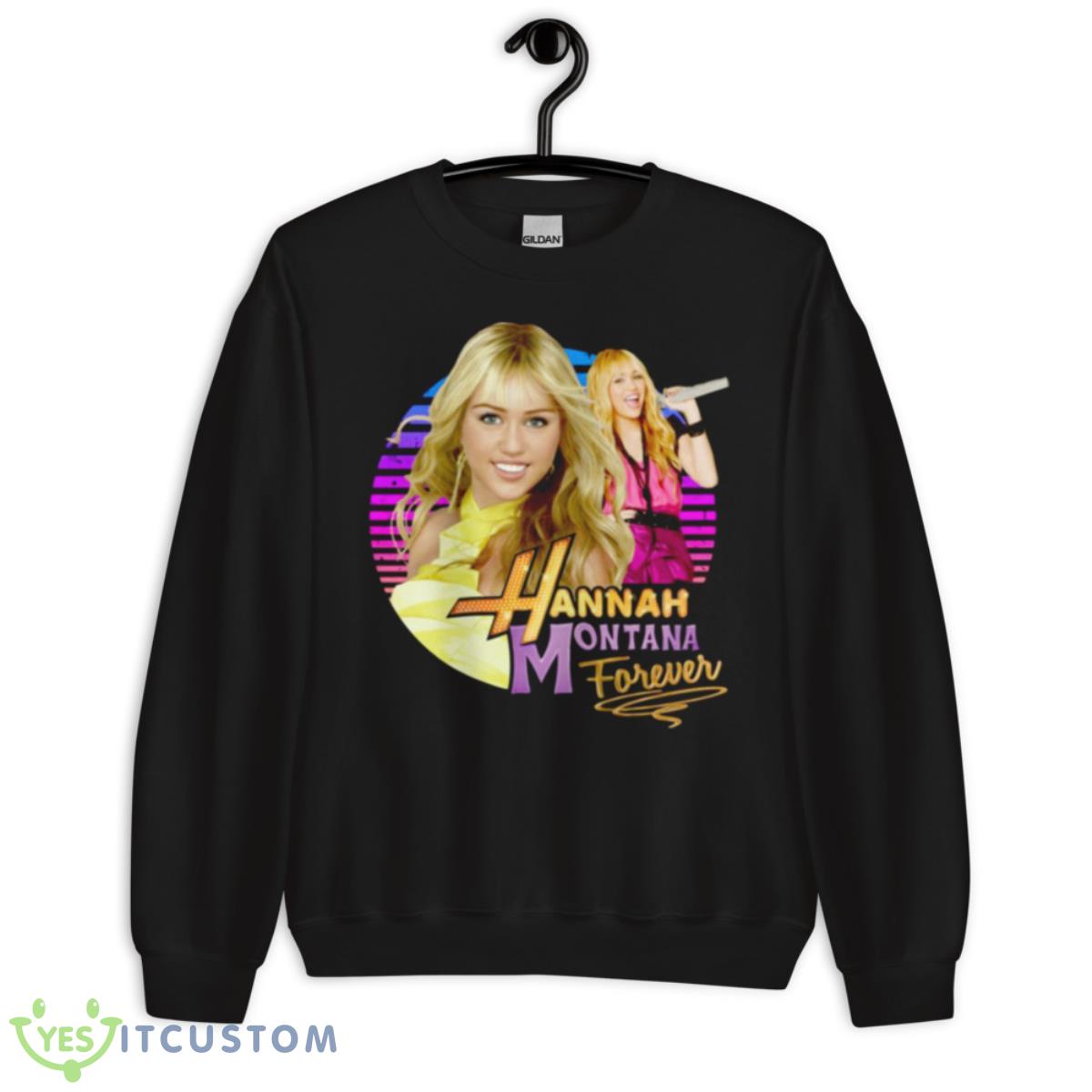 Hannah Montana Still Sitting Quietly Shirt 3 Hannah Montana Still Sitting Quietly Shirt - Unisex Crewneck Sweatshirt