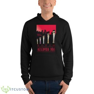 Has His Day Reservoir Dogs Shirt 9 Has His Day Reservoir Dogs Shirt - Unisex Fleece Pullover Hoodie