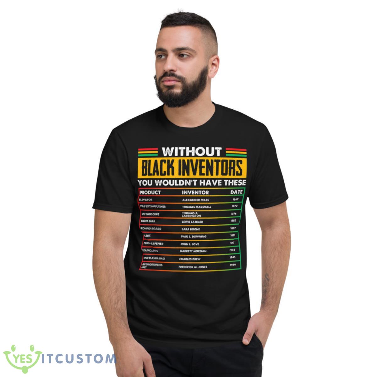 History Of Forgotten Black Inventors Black History Month Shirt 2 History Of Forgotten Black Inventors Black History Month Shirt - Short Sleeve T-Shirt