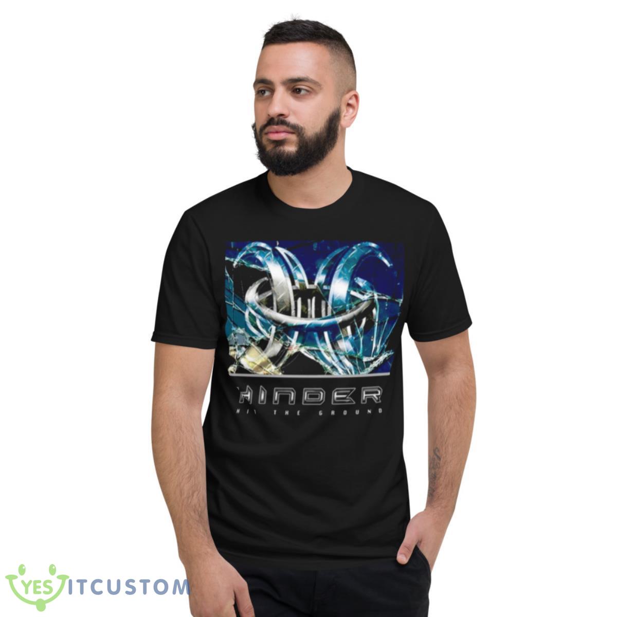 Hit He Ground Hinder Shirt 2 Hit He Ground Hinder Shirt - Short Sleeve T-Shirt