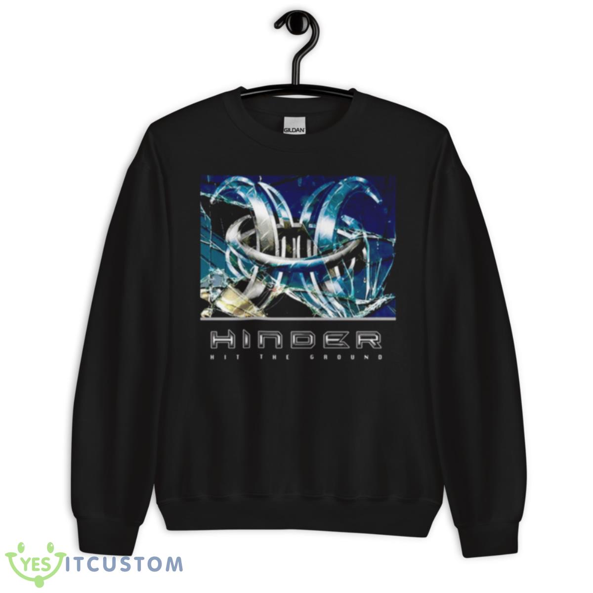 Hit He Ground Hinder Shirt 3 Hit He Ground Hinder Shirt - Unisex Crewneck Sweatshirt