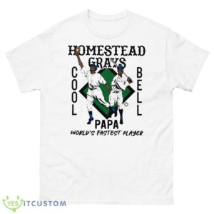 Homestead Grays Cool Papa Bell World’s Fastest Player Shirt - 500 Men’s Classic Tee Gildan
