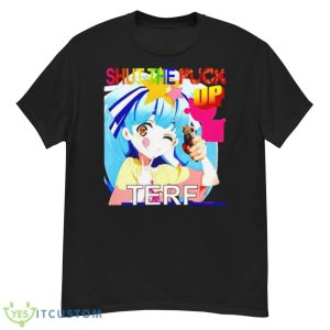 Hoshikawa Lily Shut The Fuck Up Terf Shirt - G500 Men’s Classic T-Shirt