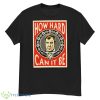 How Hard Can It Be Three Amigos Clarkson Shirt - G500 Men’s Classic T-Shirt