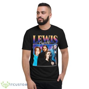 How To Be Lonely Lewis Capaldi Shirt 7 How To Be Lonely Lewis Capaldi Shirt - Short Sleeve T-Shirt