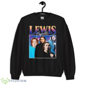 How To Be Lonely Lewis Capaldi Shirt 8 How To Be Lonely Lewis Capaldi Shirt - Unisex Crewneck Sweatshirt
