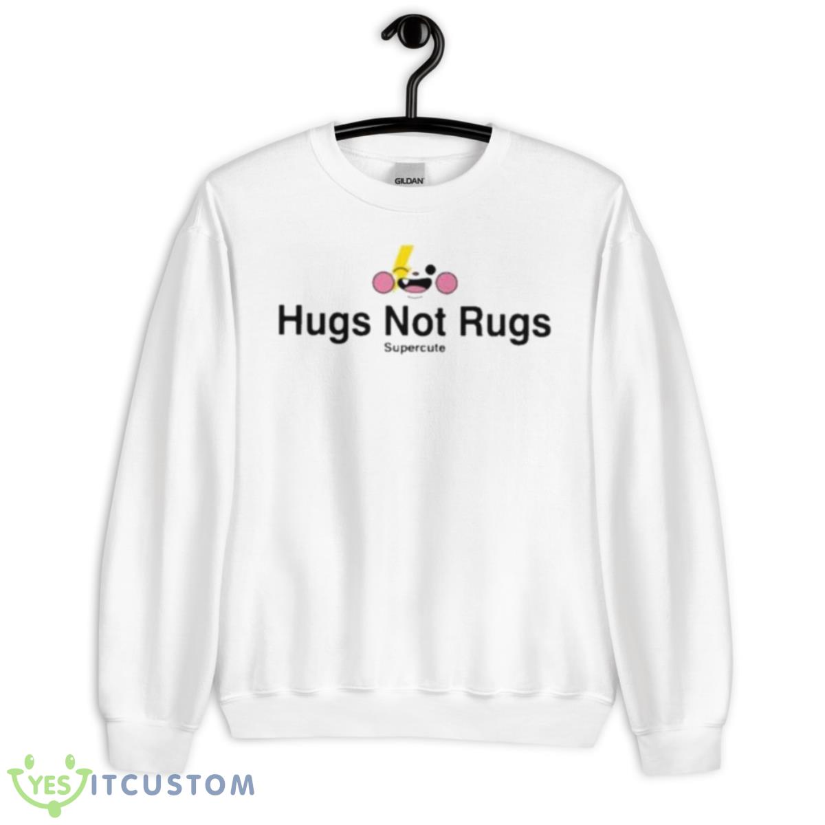 Hug Not Rugs Supercute Shirt 2 Hug Not Rugs Supercute Shirt - Unisex Heavy Blend Crewneck Sweatshirt
