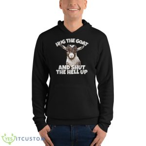 Hug The Goat And Shut The Hell Up Shadow And Bone Shirt - Unisex Fleece Pullover Hoodie