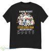 I Am A Steelers Fan Damn Right Now And Forever Signature Shirt - G500 Men’s Classic T-Shirt
