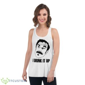 I Drink It Up There Will Be Blood Shirt - Women's Flowy Racerback Tank